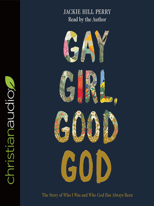 Title details for Gay Girl, Good God by Jackie Hill Perry - Available